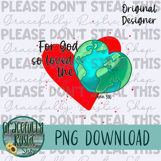 For God so loved the world Valentines | Full Color | PNG