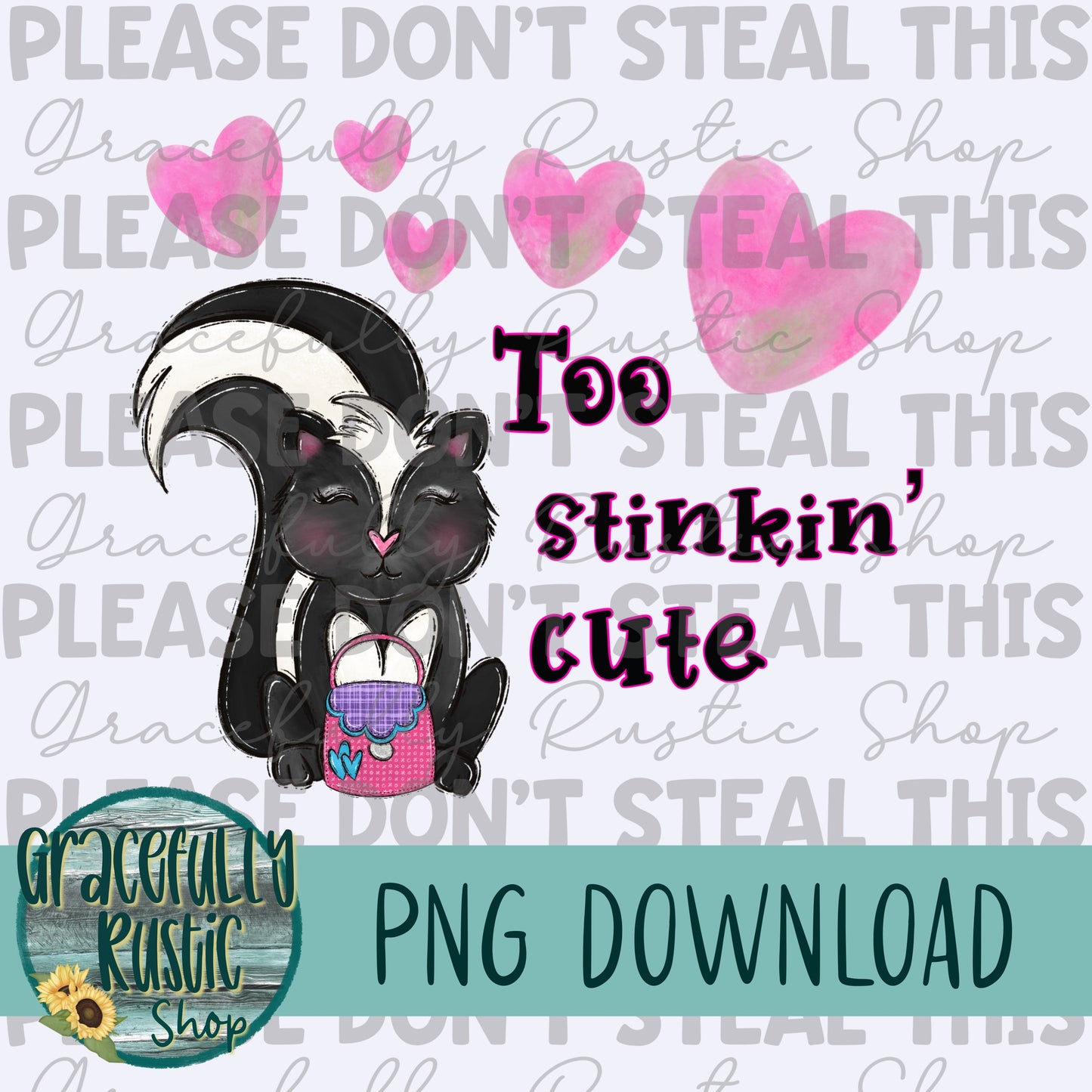 Too stinkin cute | Girl | Full Color | PNG