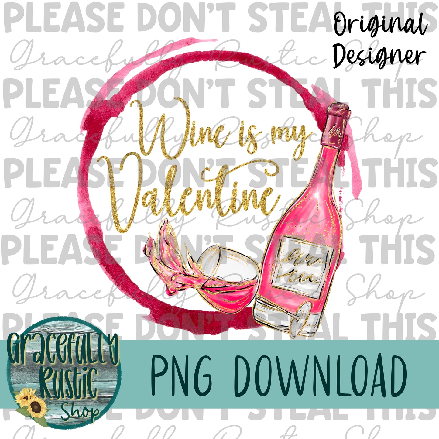 Wine is my Valentines | Full Color | PNG