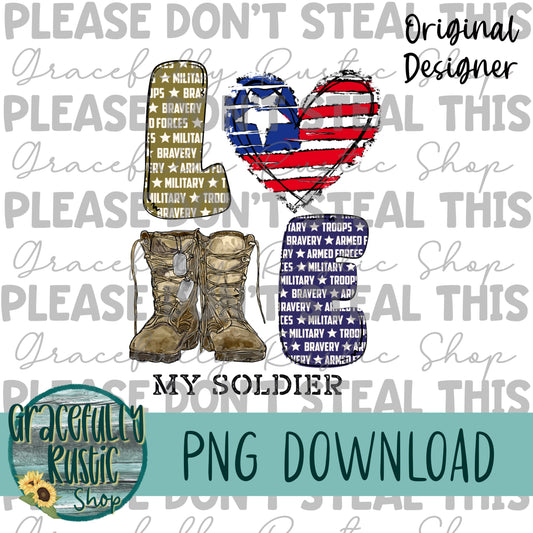 Love My Soldier | Full Color | PNG