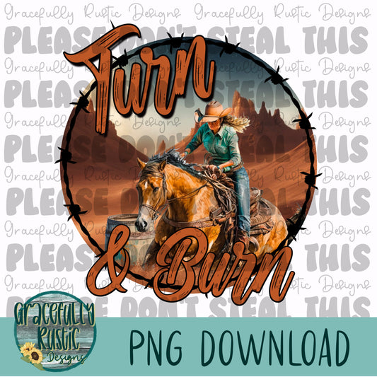 Turn & Burn | Barrel Racing | Rodeo | Full Color | PNG